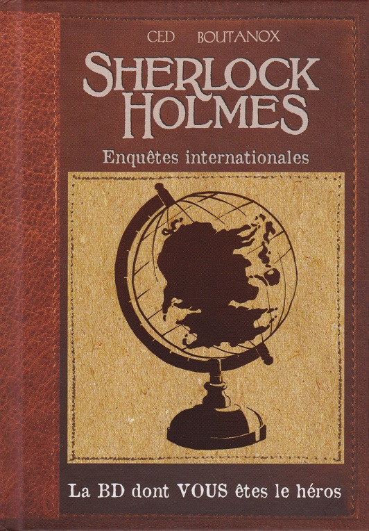 Couverture de l'album Sherlock Holmes - La BD dont vous êtes le héros Tome 6 Enquêtes internationales