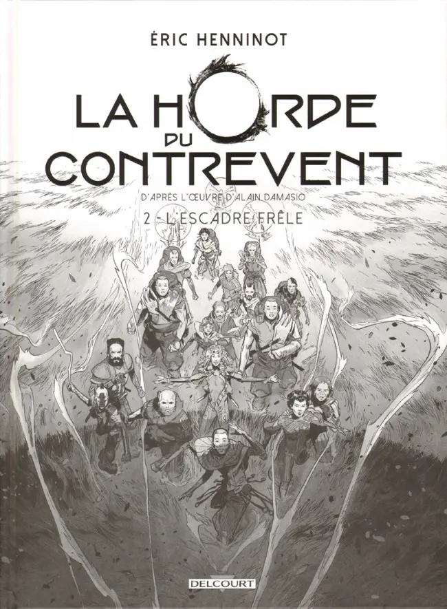 Couverture de l'album La Horde du Contrevent 2 L'Escadre frêle