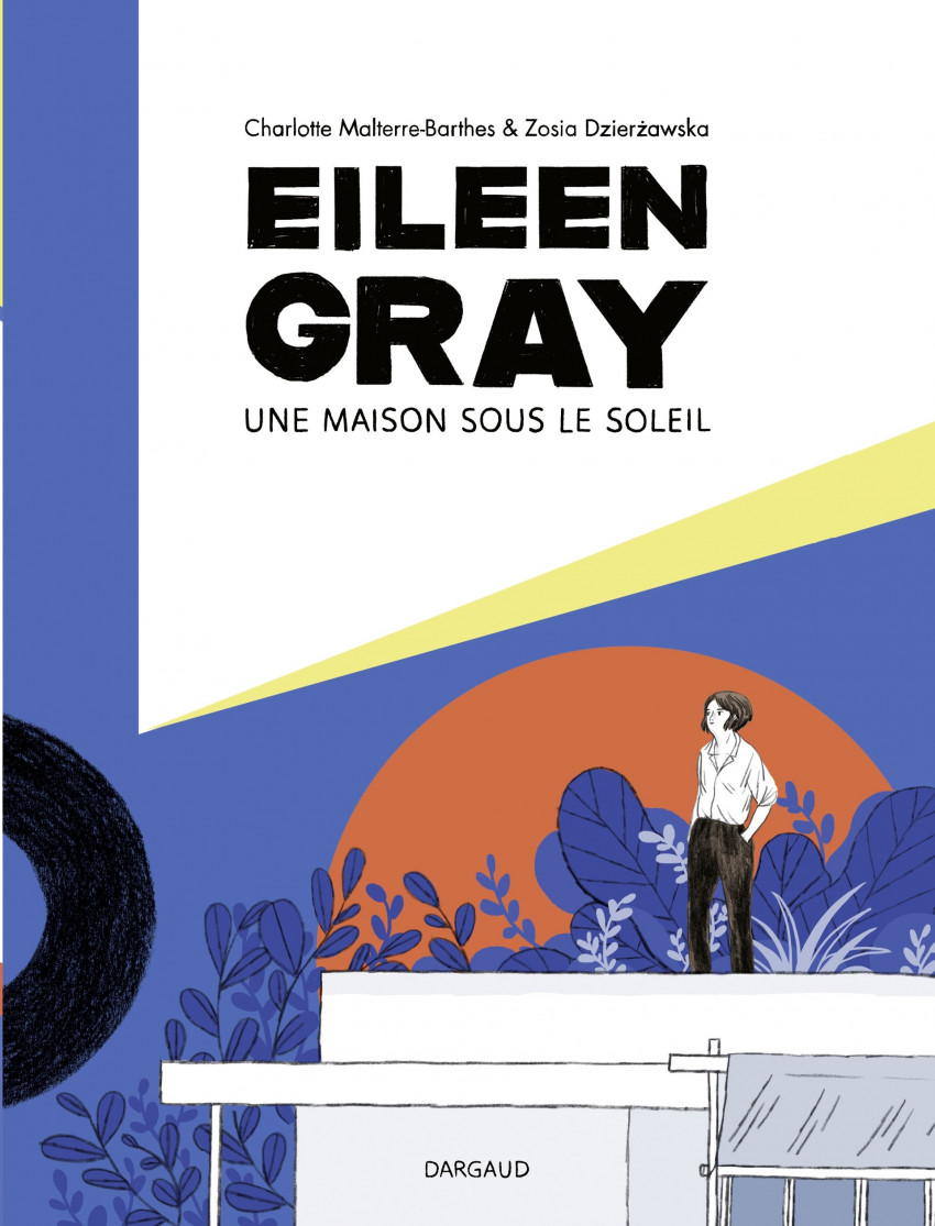 Couverture de l'album Eileen Gray, une maison sous le soleil