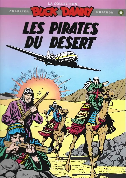 Couverture de l'album Buck Danny La collection Tome 8 Les pirates du désert