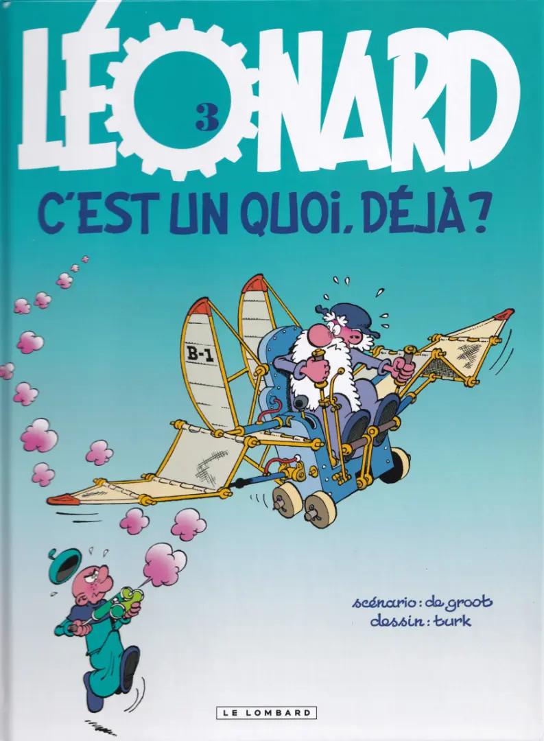 Couverture de l'album Léonard Tome 3 Léonard, c'est un quoi, déjà ?