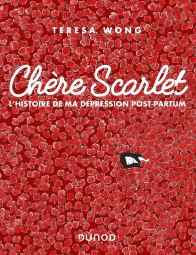 Couverture de l'album Chère Scarlet L'histoire de ma dépression post-partum