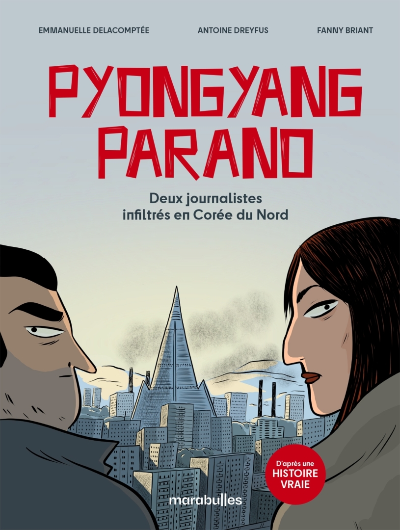 Couverture de l'album Pyongyang parano Deux journalistes infiltrés en Corée du Nord