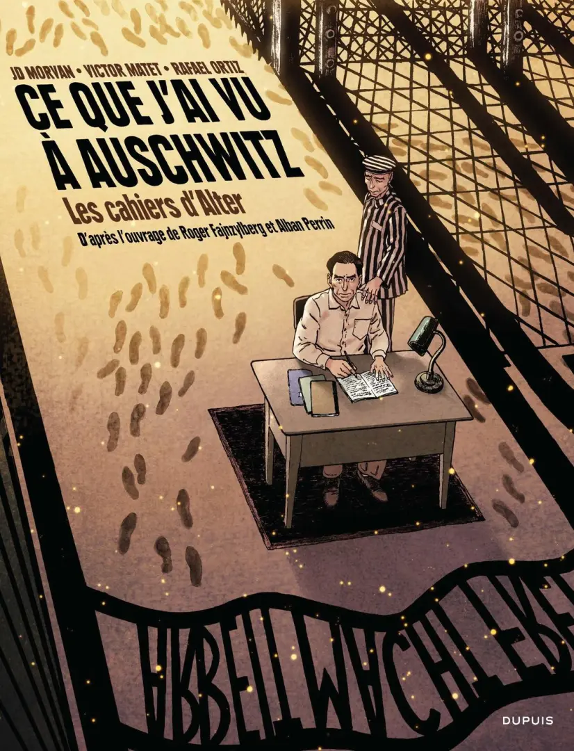 Couverture de l'album Ce que j'ai vu à Auschwitz Les cahiers d'Alter