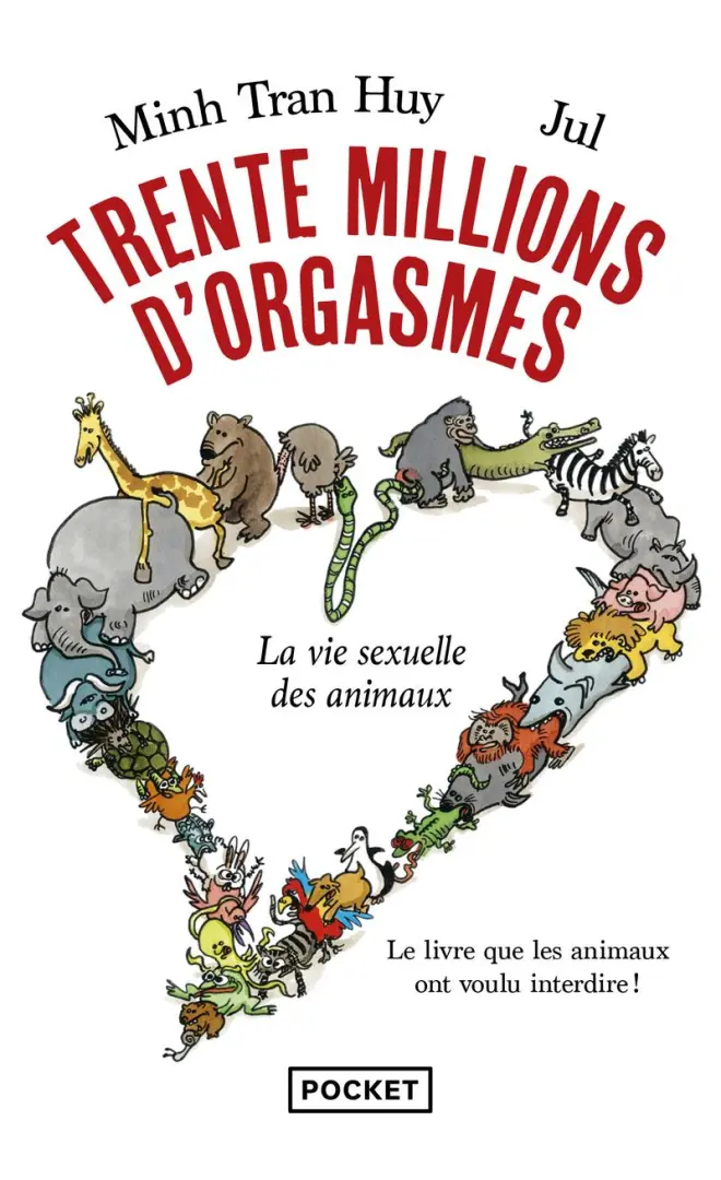 Couverture de l'album Trente millions d'orgasmes La vie sexuelle des animaux