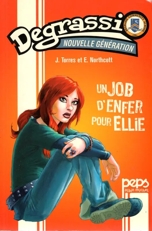 Couverture de l'album Degrassi - Nouvelle génération 1 Un job d'enfer pour Ellie