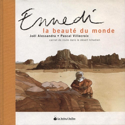 Couverture de l'album Ennedi, la beauté du monde Carnet de route dans le désert tchadien