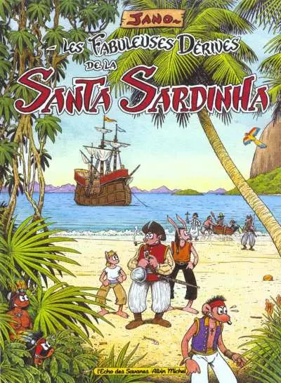 Couverture de l'album Les Fabuleuses dérives de la Santa Sardinha 1