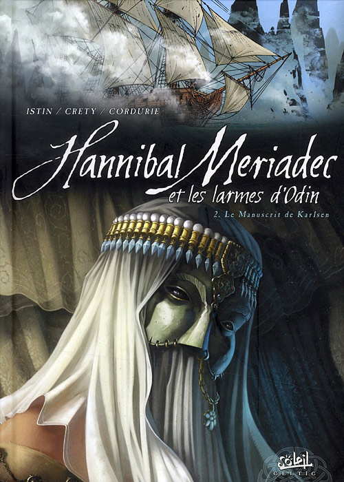 Couverture de l'album Hannibal Meriadec et les larmes d'Odin Tome 2 Le manuscrit de Karlsen