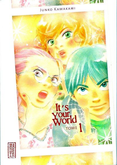 Couverture de l'album It's your world Tome 1