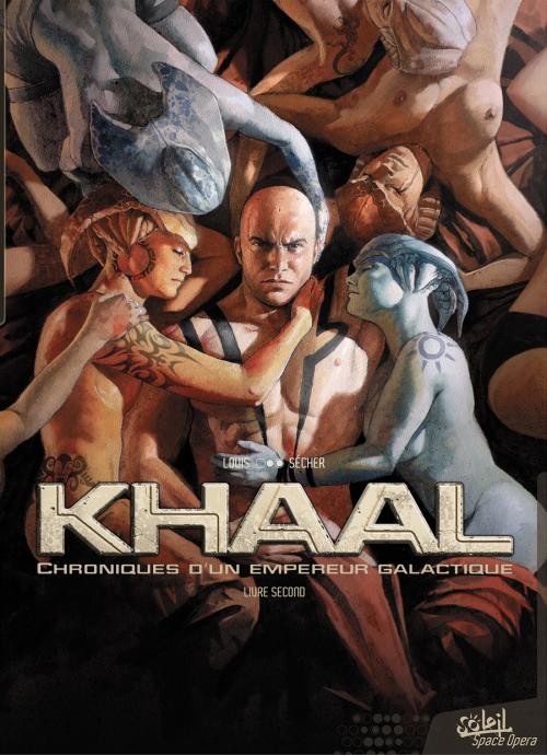 Couverture de l'album Khaal, Chroniques d'un empereur galactique Livre Second