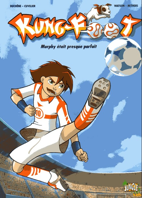 Couverture de l'album Kung-Foot Tome 1 Murphy était presque parfait