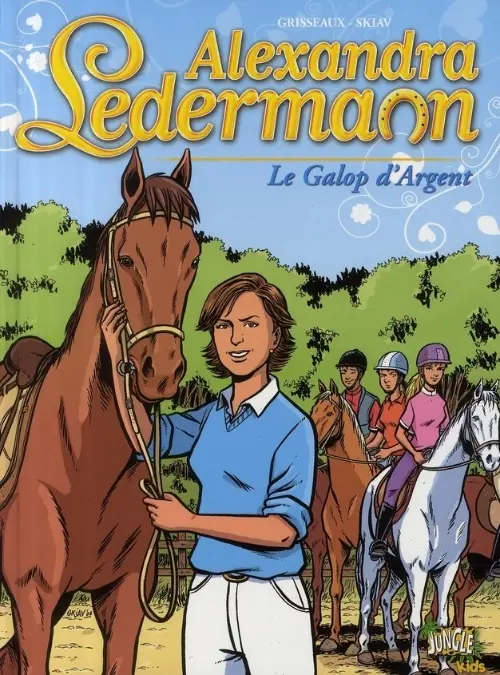 Couverture de l'album Alexandra Ledermann Tome 1 Le galop d'argent