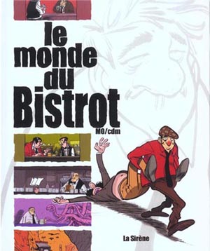 Couverture de l'album Le Monde de... Tome 3 Le monde du bistrot