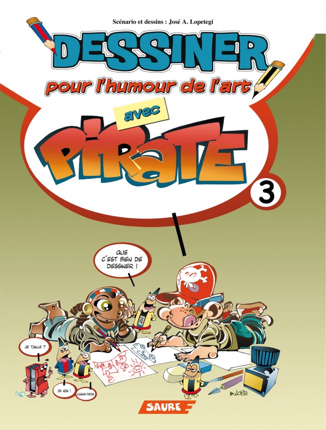 Couverture de l'album Pirate Tome 3 Dessiner pour l'humour de l'art avec Pirate