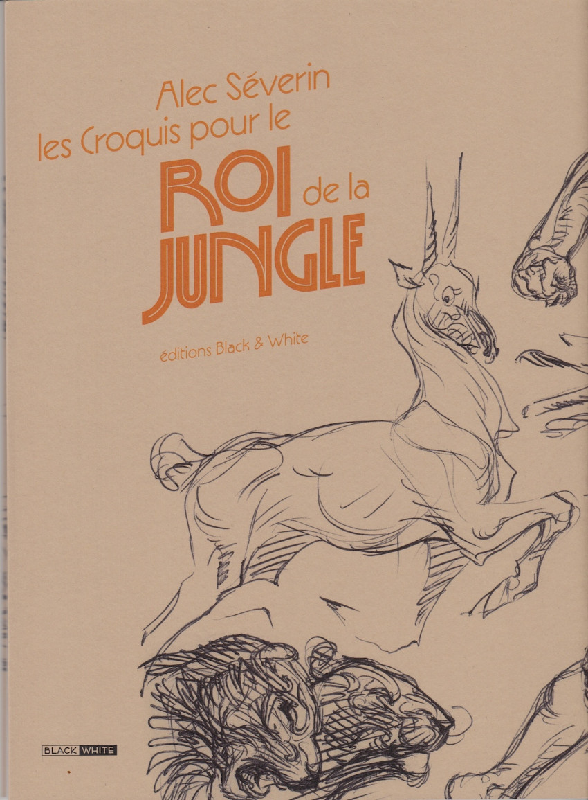 Verso de l'album Le roi de la Jungle Les croquis pour le Roi de la Jungle