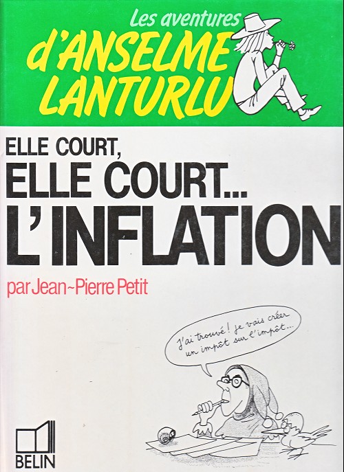 Couverture de l'album Les aventures d'Anselme Lanturlu Tome 9 Elle court, elle court... L'inflation