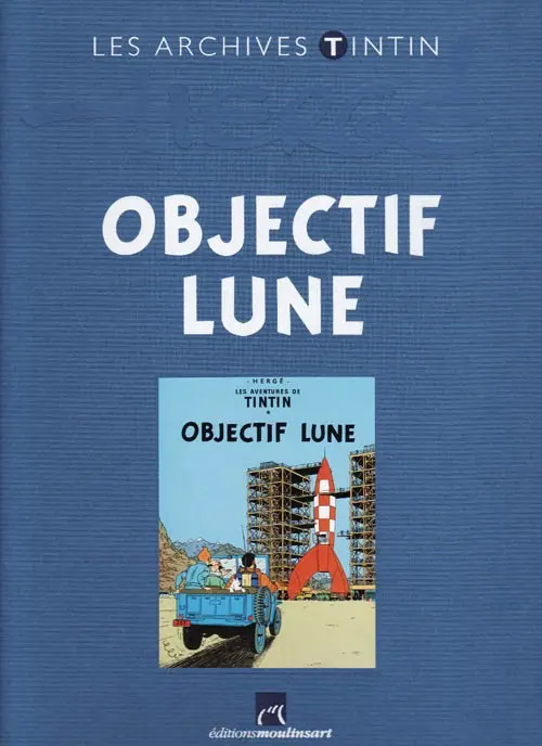 Couverture de l'album Les archives Tintin Tome 8 Objectif Lune