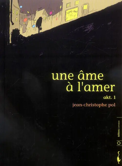Couverture de l'album Une âme à l'amer Tome 1 Akt.1