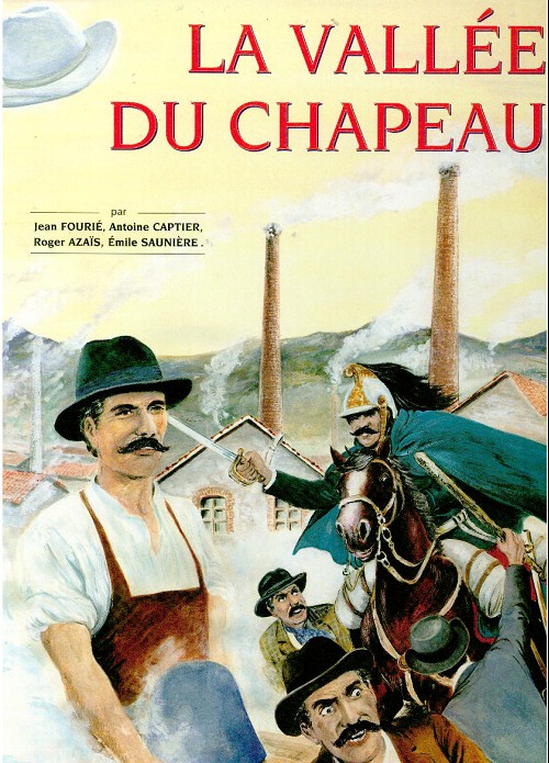 Couverture de l'album La Vallée Du Chapeau Espéraza - Premier centre français de chapellerie