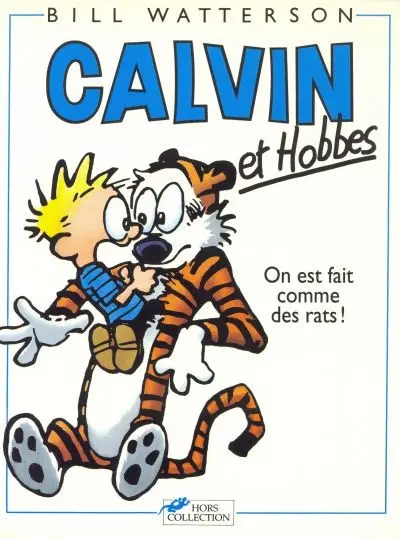 Couverture de l'album Calvin et Hobbes Tome 3 On est fait comme des rats !