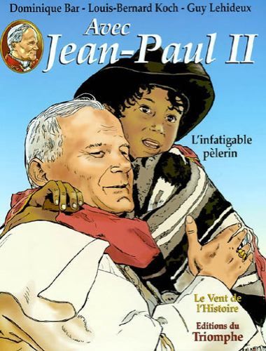 Couverture de l'album Avec Jean-Paul II Tome 2 L'infatigable pèlerin