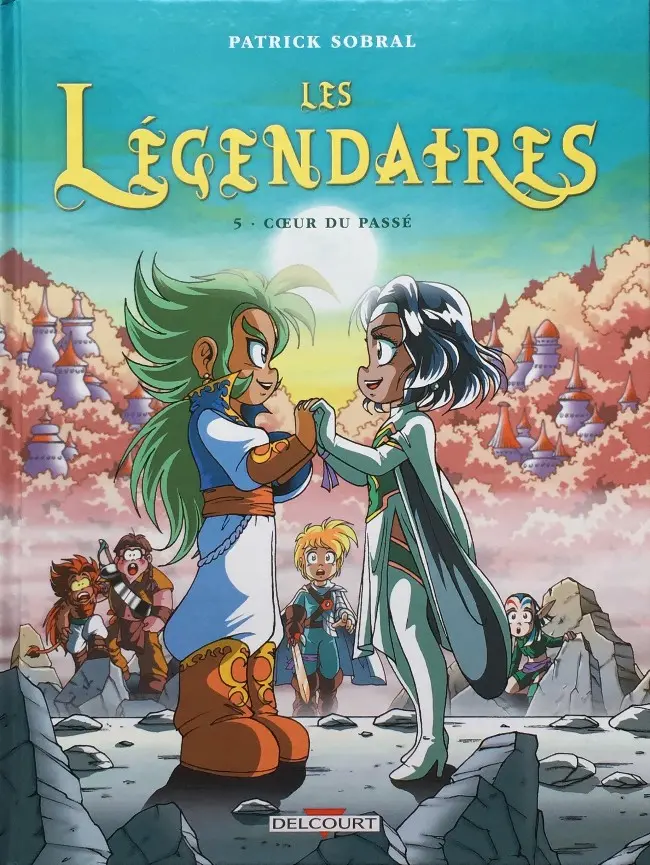 Couverture de l'album Les Légendaires Tome 5 Cœur du passé
