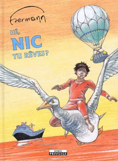 Couverture de l'album Nic Tome 1 Hé, Nic tu rêves ?