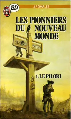 Couverture de l'album Les Pionniers du Nouveau Monde Tome 1 Le pilori