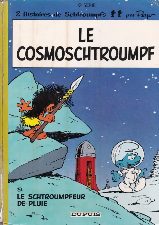 Couverture de l'album Les Schtroumpfs Tome 6 Le cosmoschtroumpf