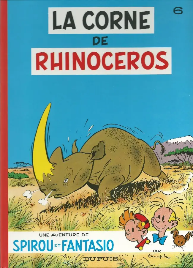 Couverture de l'album Spirou et Fantasio Tome 6 La corne de rhinocéros