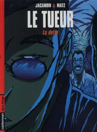 Couverture de l'album Le Tueur Tome 3 La dette