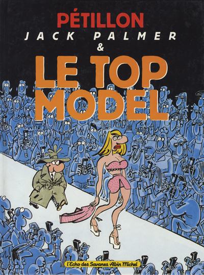 Couverture de l'album Jack Palmer Tome 11 Le top model