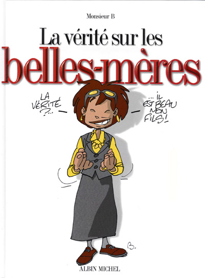 Couverture de l'album La Vérité sur... Tome 39 Les belles-mères