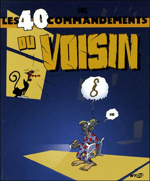 Couverture de l'album Les 40 commandements Les 40 commandements du voisin