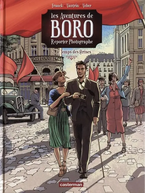 Couverture de l'album Les Aventures de Boro, reporter photographe Tome 5 Le Temps des Cerises II