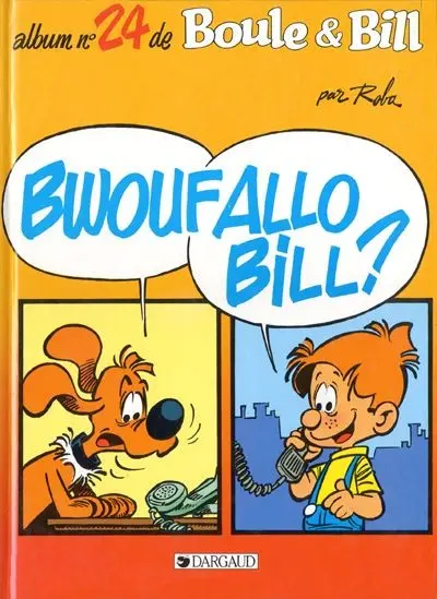 Couverture de l'album Boule & Bill Tome 24 Bwouf Allo Bill?