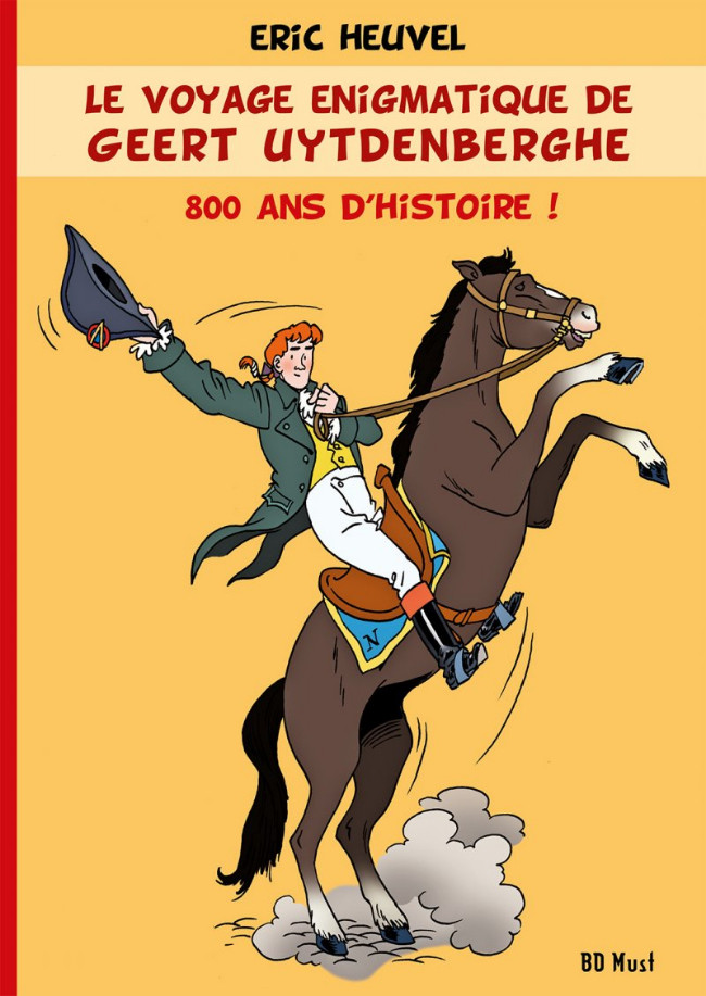 Couverture de l'album Le voyage énigmatique de Geert Uytdenberghe 800 ans d'Histoire