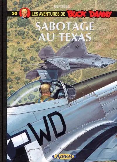 Couverture de l'album Buck Danny Tome 50 Sabotage au Texas