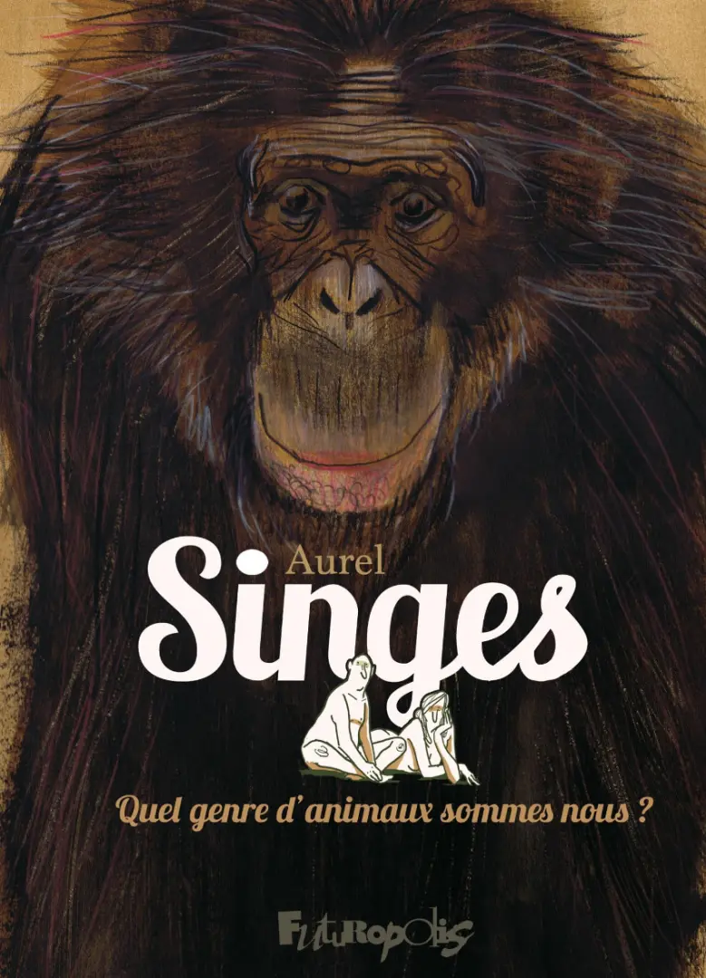 Couverture de l'album Singes Quel genre d'animaux sommes-nous ?
