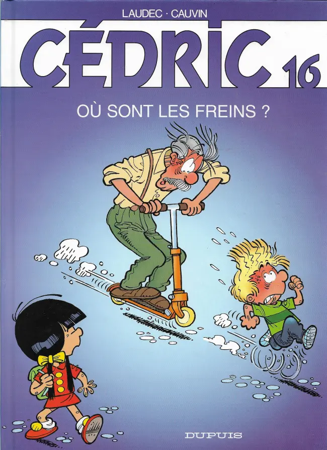 Couverture de l'album Cédric Tome 16 Où sont les freins ?