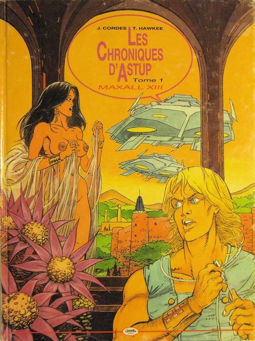 Couverture de l'album Les Chroniques d'Astup Tome 1 Maxall XIII