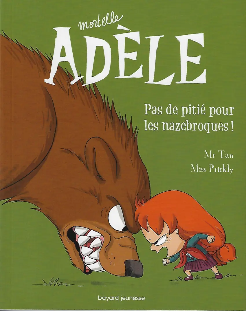 Couverture de l'album Mortelle Adèle Tome 7 Pas de pitié pour les nazebroques !