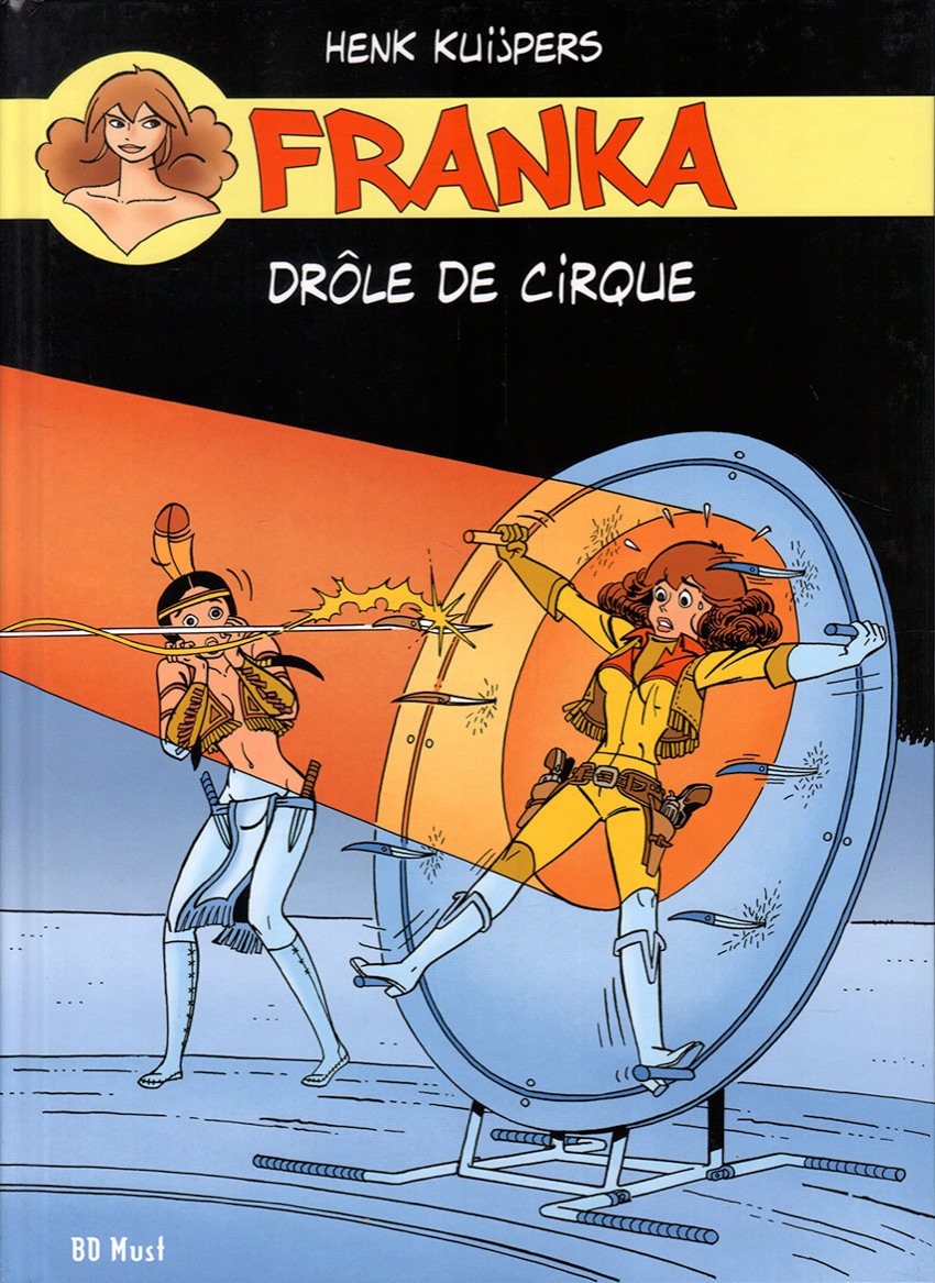 Couverture de l'album Franka BD Must Tome 5 Drôle de cirque