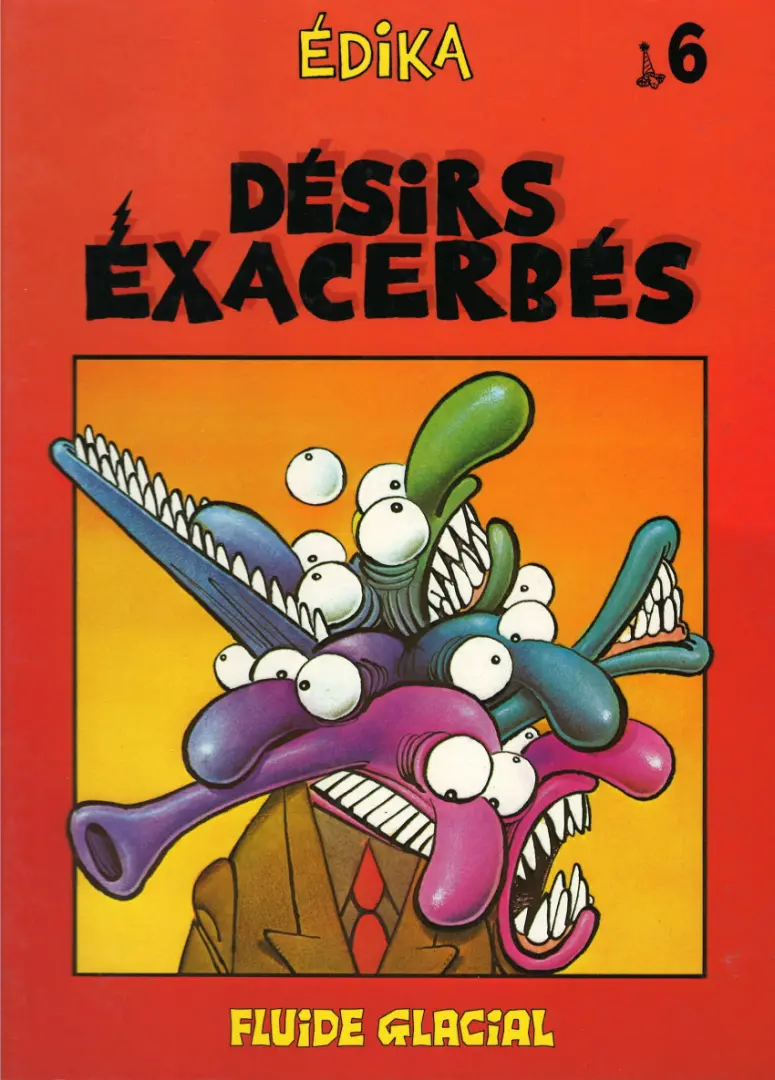 Couverture de l'album Édika Tome 6 Désirs Exacerbés