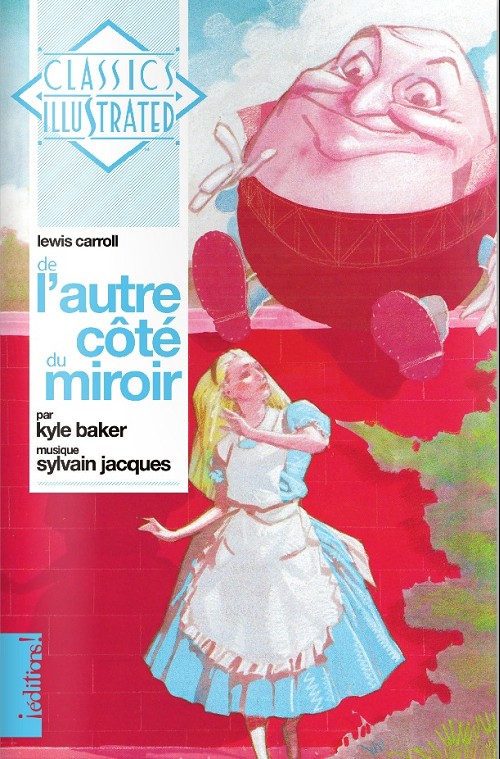 Couverture de l'album Classics Illustrated De l'autre côté du miroir