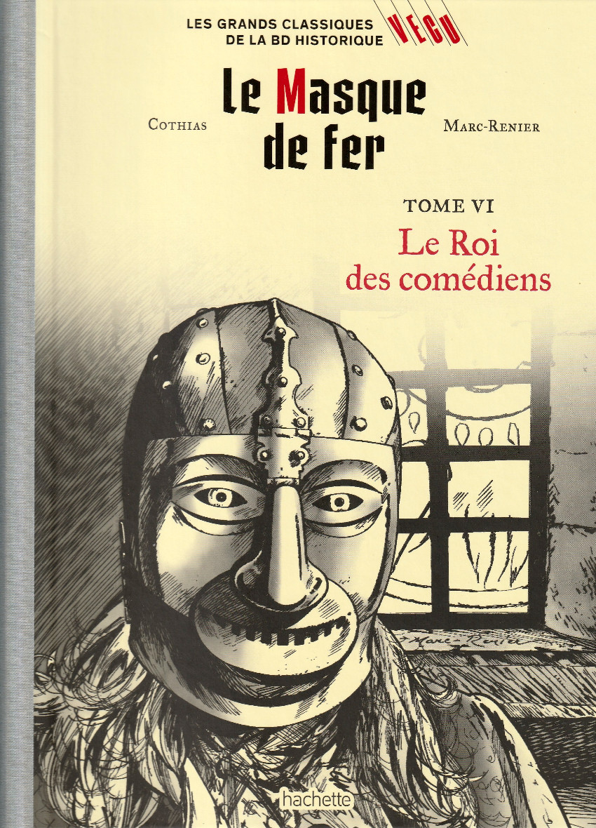 Couverture de l'album Les grands Classiques de la BD Historique Vécu - La Collection Tome 88 Le masque de fer - Tome VI : Le Roi des comédiens