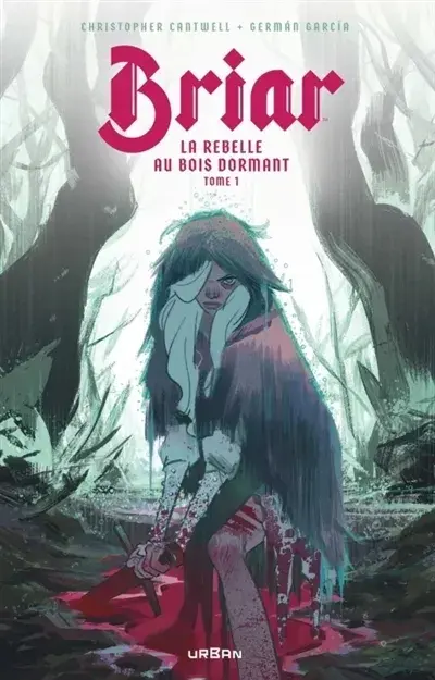 Couverture de l'album Briar - La rebelle au bois dormant Tome 1