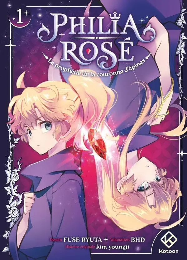 Couverture de l'album Philia Rosé - La prophétie de la couronne d'épines 1
