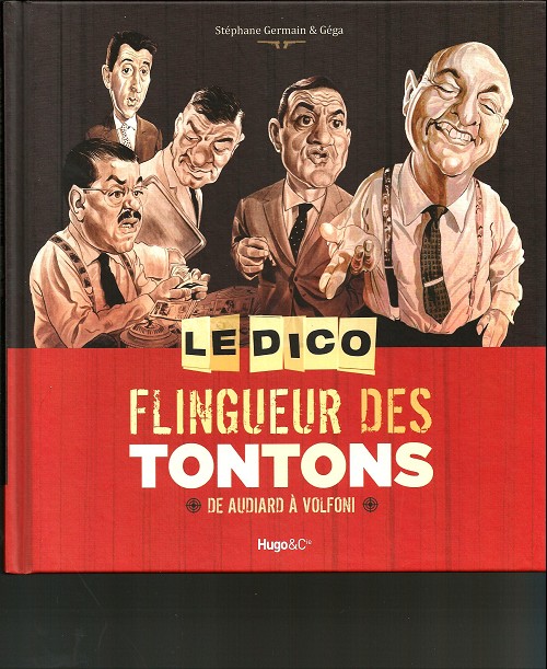Couverture de l'album Le Dico flingueur des tontons - de Audiard à Volfoni